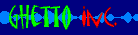 ghettosm.gif (1711 bytes)